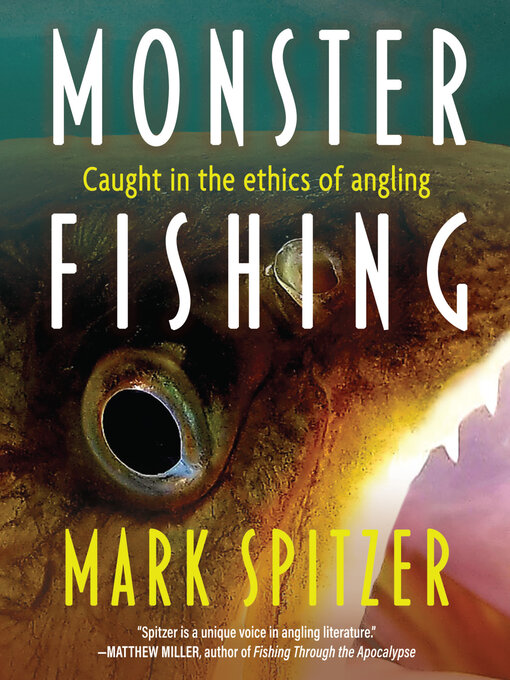 Title details for Monster Fishing by Mark Spitzer - Wait list